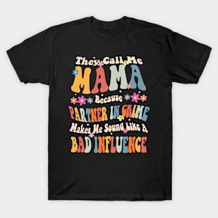 Mama They Call Me Mama T-Shirt